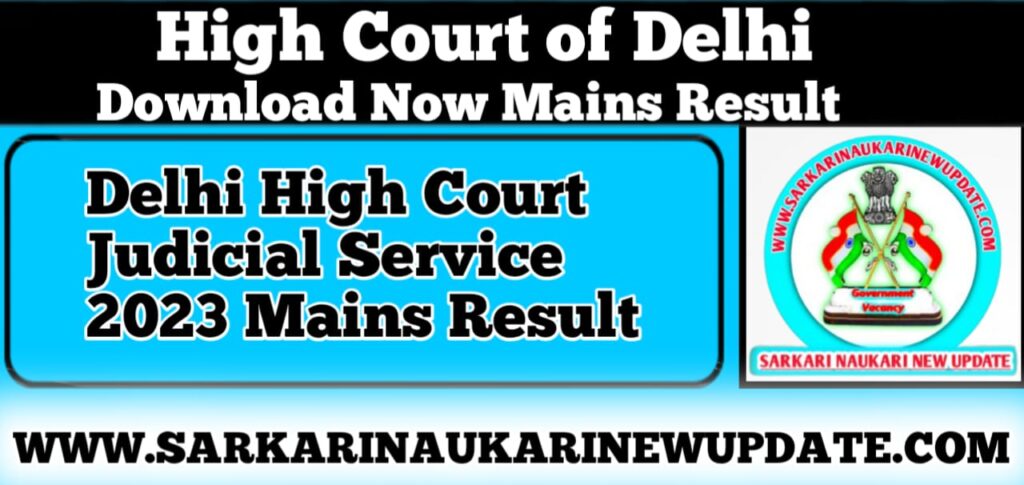 Delhi High Court Judicial Service 2023 Mains Result