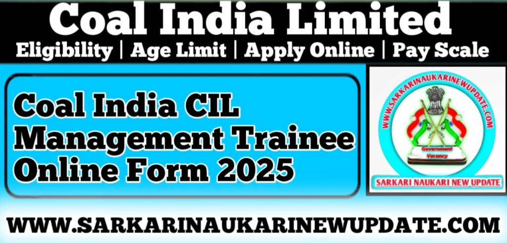 Coal India CIL Management Trainee Online Form 2025