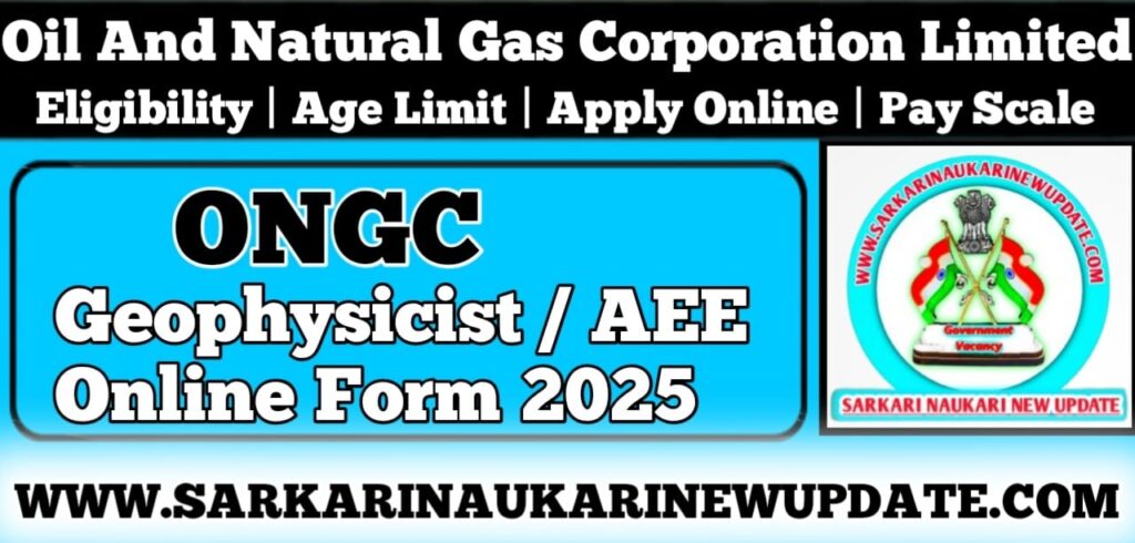 ONGC Geophysicist / AEE Online Form 2025