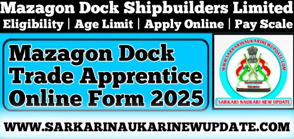 Mazagon Dock Trade Apprentice Online Form 2025