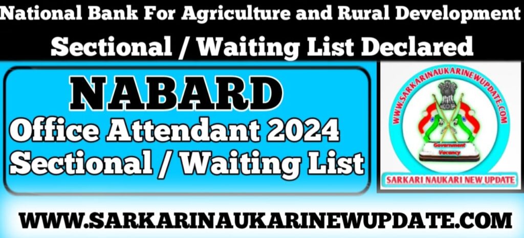 NABARD Office Attendant 2024 Sectional / Waiting List