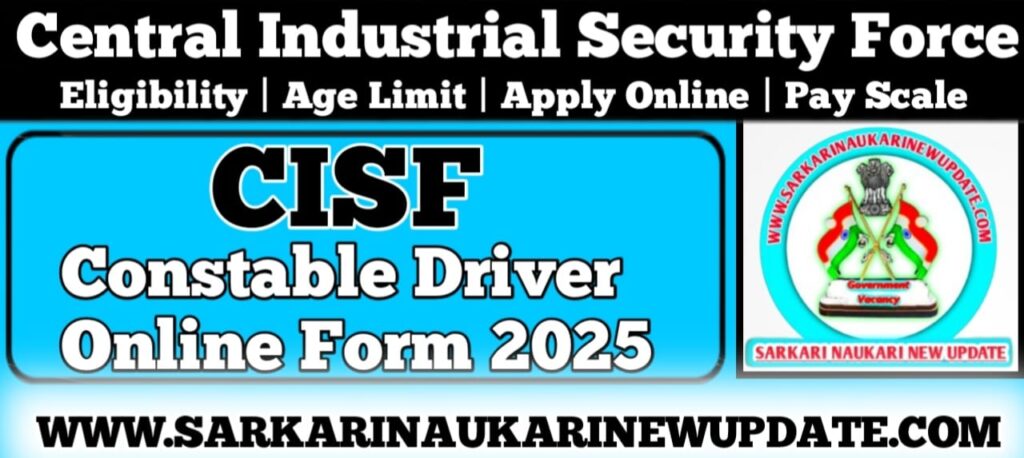 CISF Constable Driver Online Form 2025