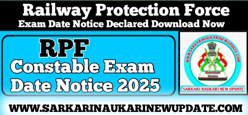 RPF Constable Exam Date Notice 2025