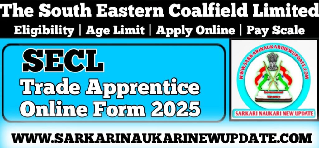 SECL Trade Apprentice Online Form 2025