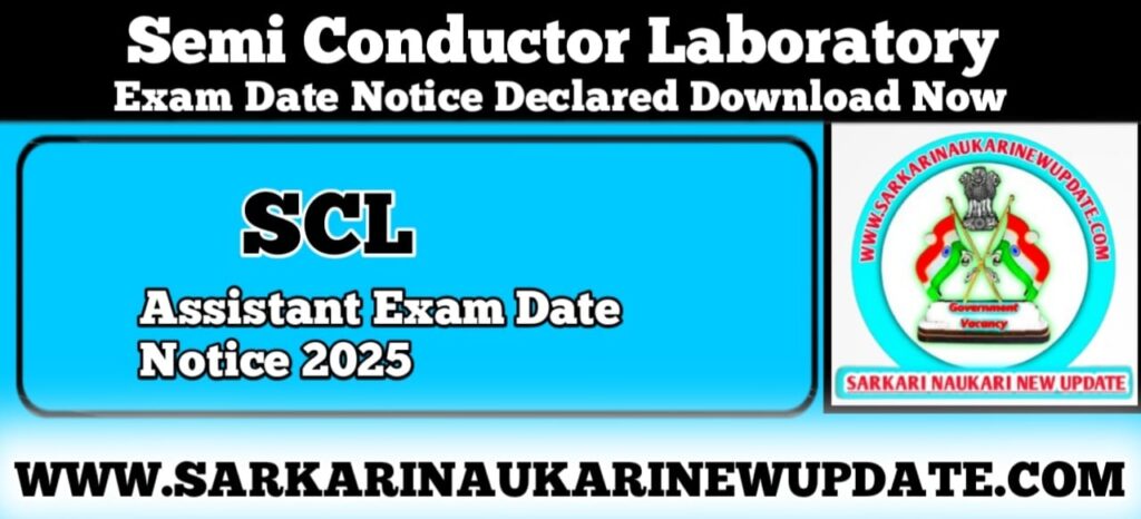 SCL Assistant Exam Date Notice 2025