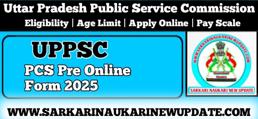 UPPSC PCS Pre Online Form 2025
