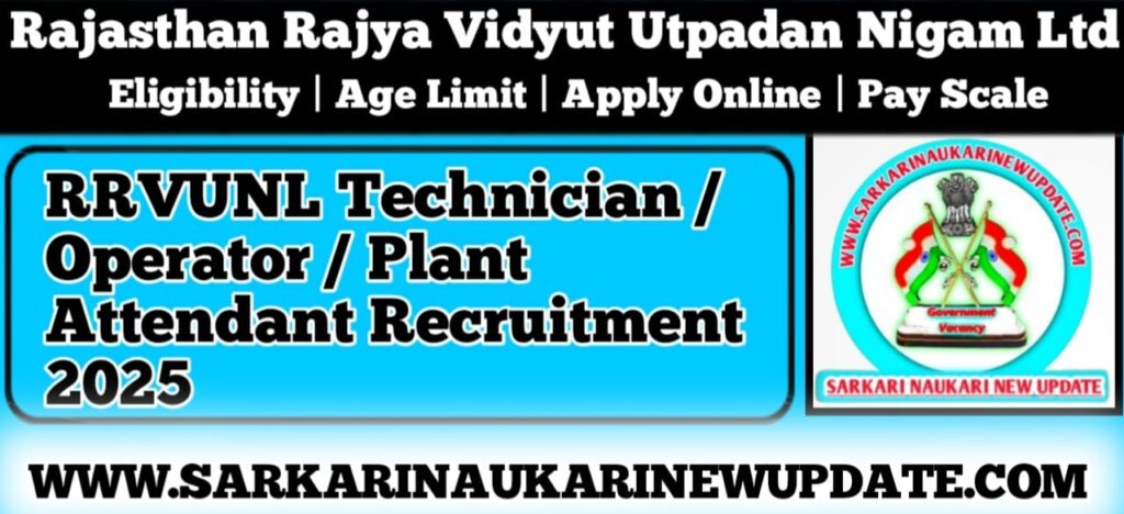 RRVUNL Technician / Operator / Plant Attendant Recruitment 2025