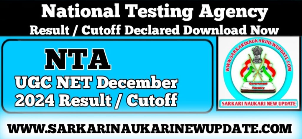 NTA UGC NET December 2024 Result / Cutoff