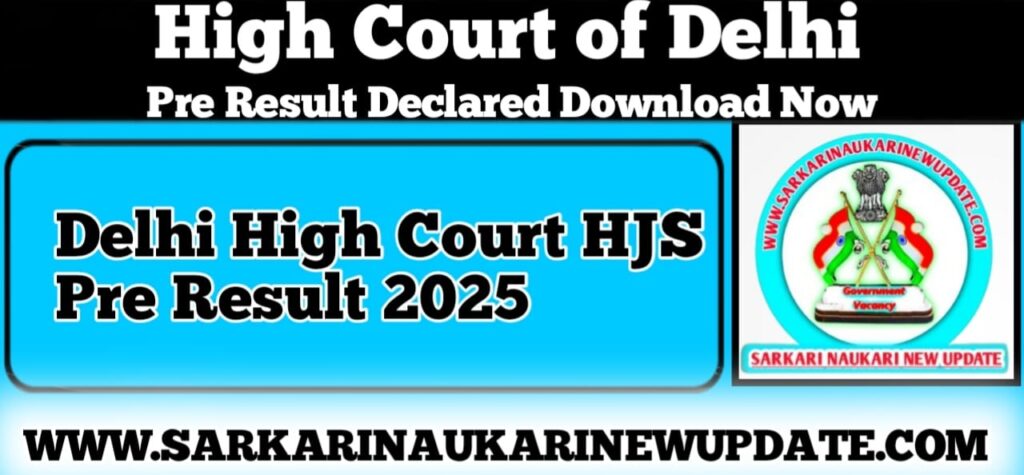 Delhi High Court HJS Pre Result 2025