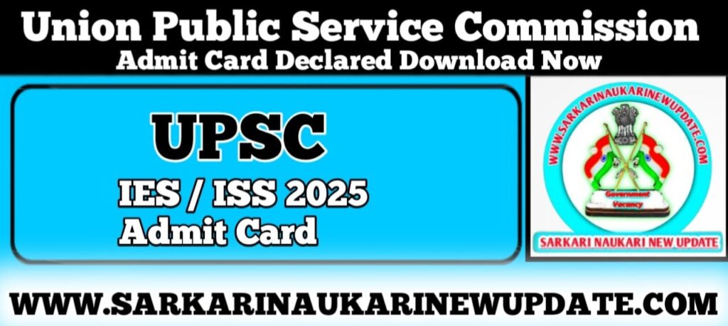 UPSC IES / ISS 2025 Admit Card