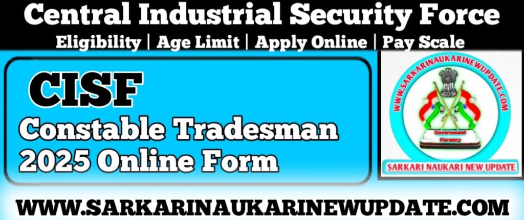 CISF Constable Tradesman 2025 Online Form