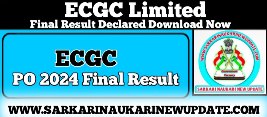 ECGC PO 2024 Final Result