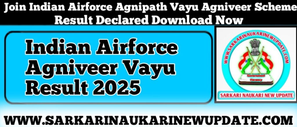 Indian Airforce Agniveer Vayu Result 2025