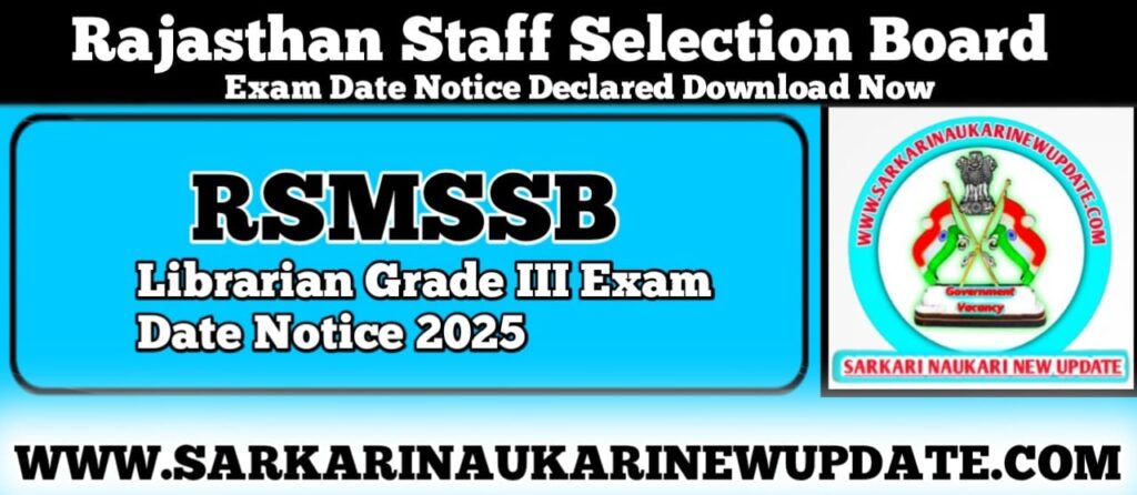 Rajasthan RSMSSB Librarian Grade III Exam Date Notice 2025