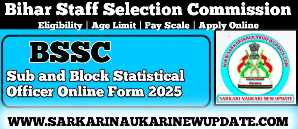 BSSC Sub and Block Statistical Officer Online Form 2025