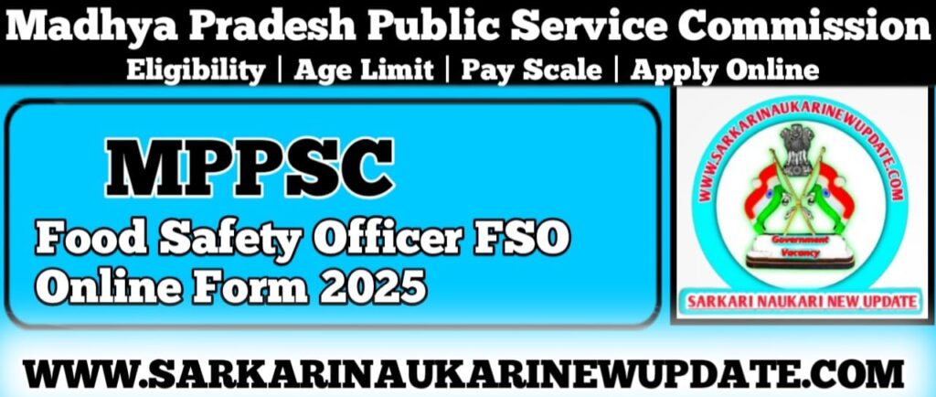 MPPSC Food Safety Officer FSO Online Form 2025