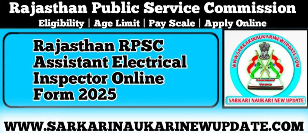 Rajasthan RPSC Assistant Electrical Inspector Online Form 2025