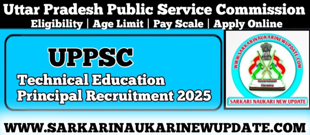 UPPSC Technical Education Principal Recruitment 2025