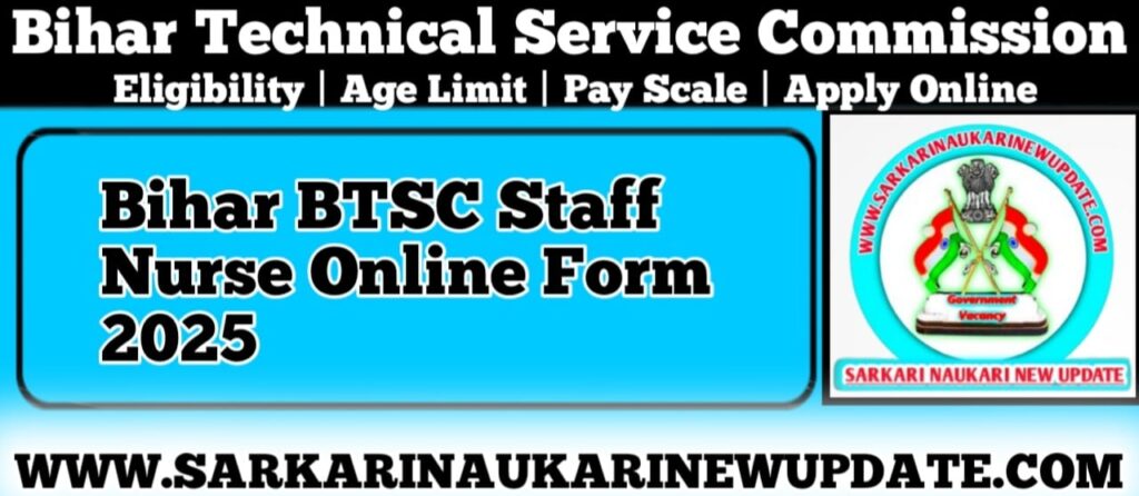Bihar BTSC Staff Nurse Online Form 2025