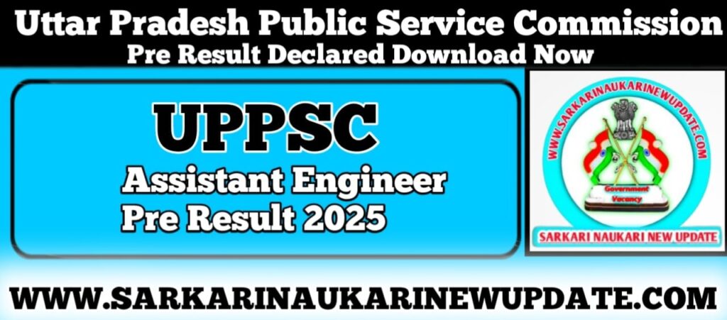 UPPSC Assistant Engineer Pre Result 2025