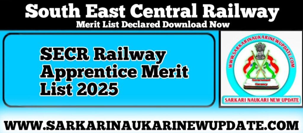 SECR Railway Apprentice Merit List 2025