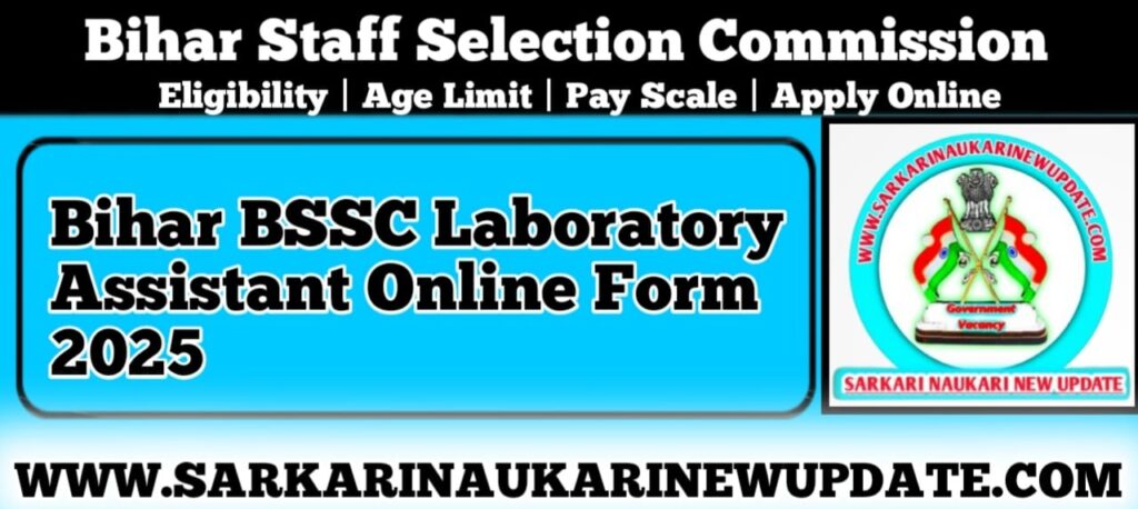 Bihar BSSC Laboratory Assistant Online Form 2025