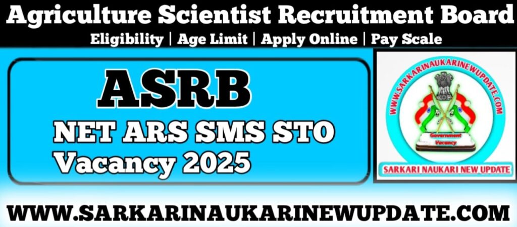 ASRB NET ARS SMS STO Vacancy 2025
