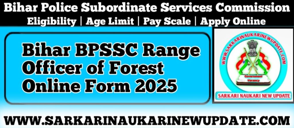 Bihar BPSSC Range Officer of Forest Online Form 2025