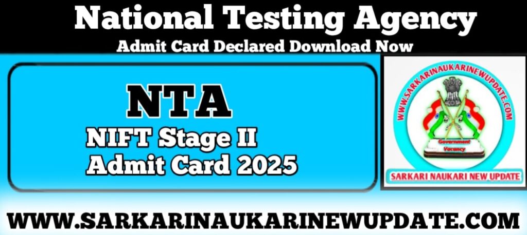 NTA NIFT Stage II Admit Card 2025