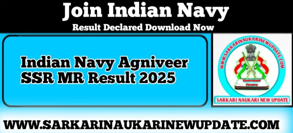 Indian Navy Agniveer SSR MR Result 2025