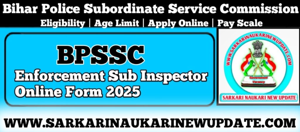 BPSSC Enforcement Sub Inspector Online Form 2025