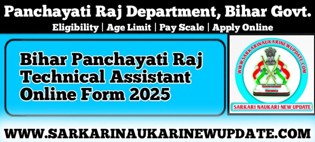 Bihar Panchayati Raj Technical Assistant Online Form 2025