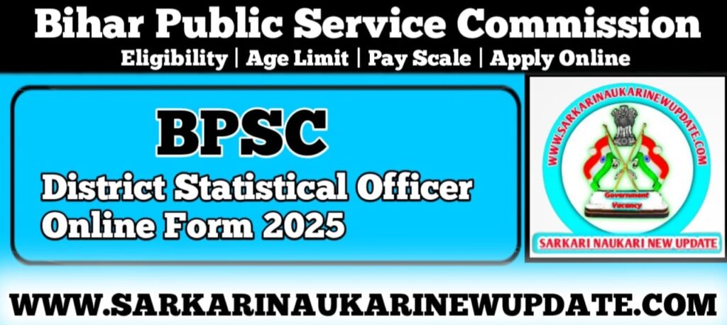 BPSC District Statistical Officer Online Form 2025