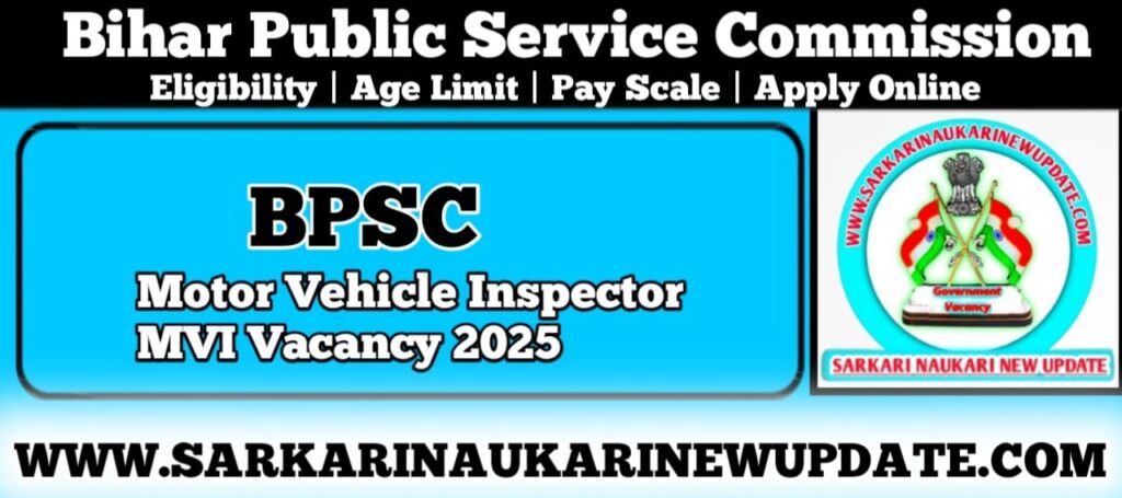 BPSC Motor Vehicle Inspector MVI Vacancy 2025
