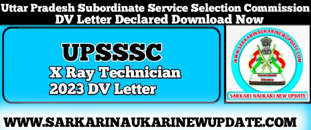 UPSSSC X Ray Technician 2023 DV Letter