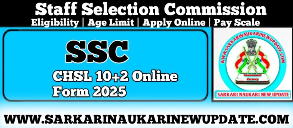 SSC CHSL 10+2 Vacancy 2025