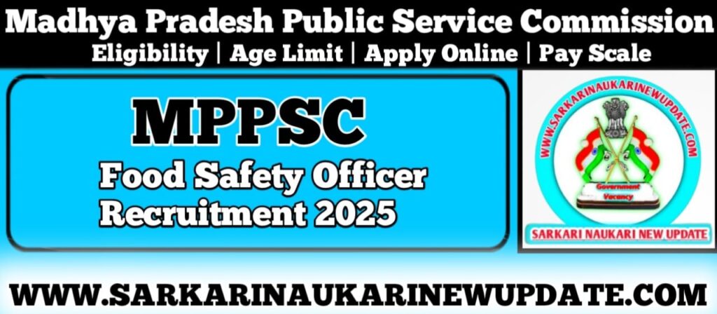 MPPSC Food Safety Officer Vacancy 2025 Apply Online