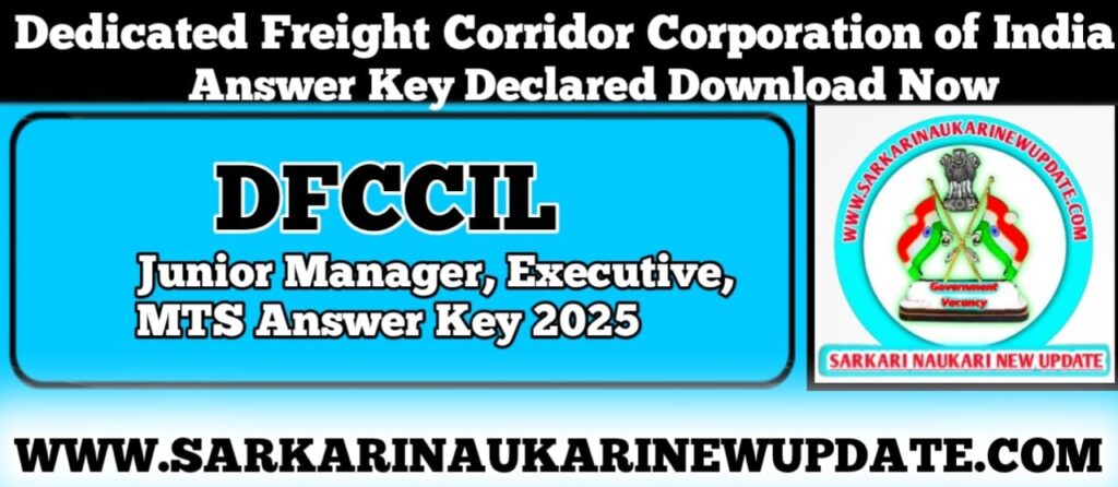DFCCIL Answer Key 2025 Junior Manager Executive MTS