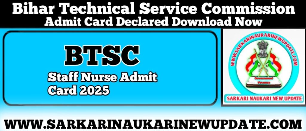 BTSC Staff Nurse Admit Card 23 July 2025