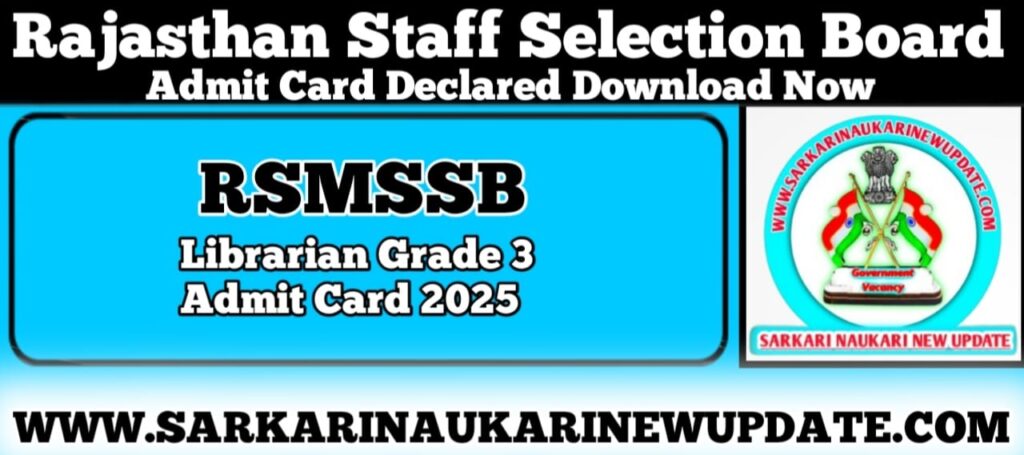 RSMSSB Librarian Grade 3 Admit Card 2025 Download Link