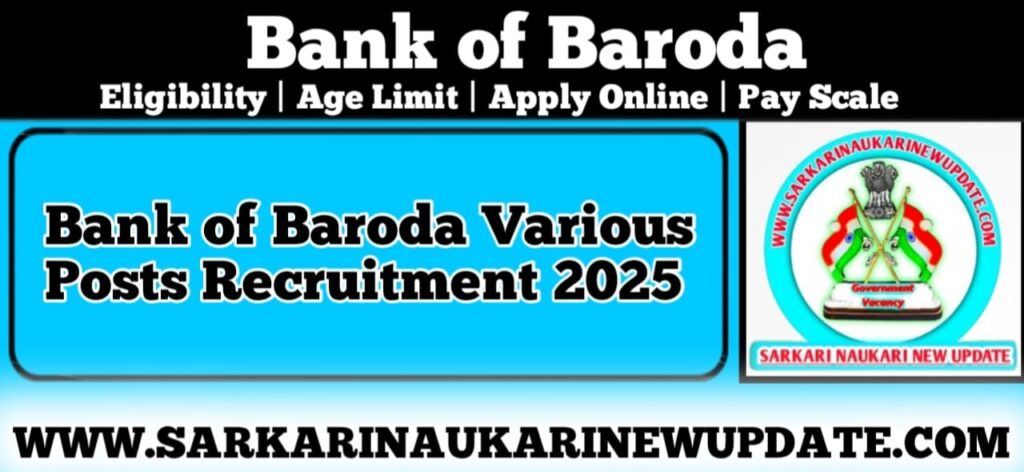 Bank of Baroda Recruitment 2025 Apply Online for 41 Posts