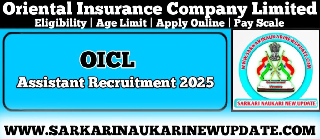 OICL Assistant Recruitment 2025 Apply Online 500 Posts