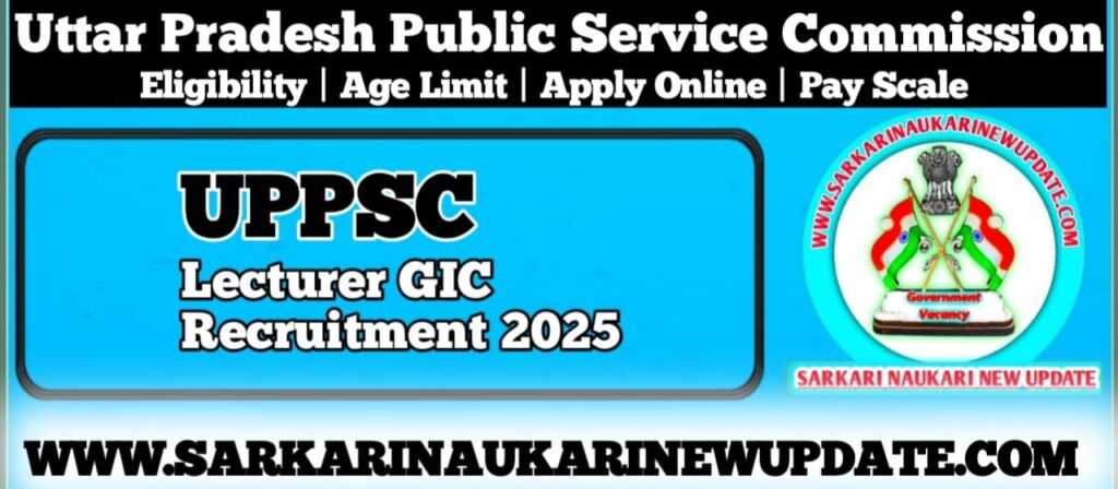 UPPSC Lecturer GIC Recruitment 2025 Apply Online