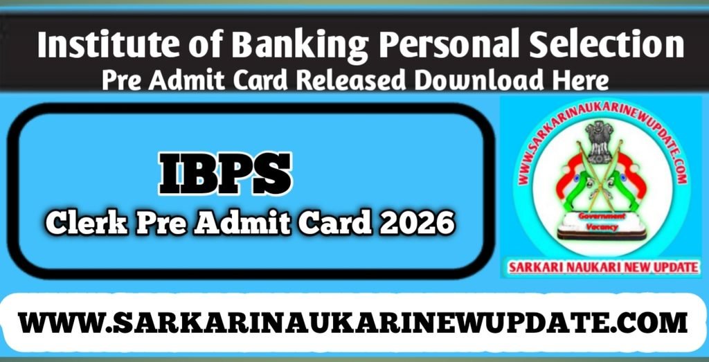 IBPS Clerk Pre Admit Card 2026