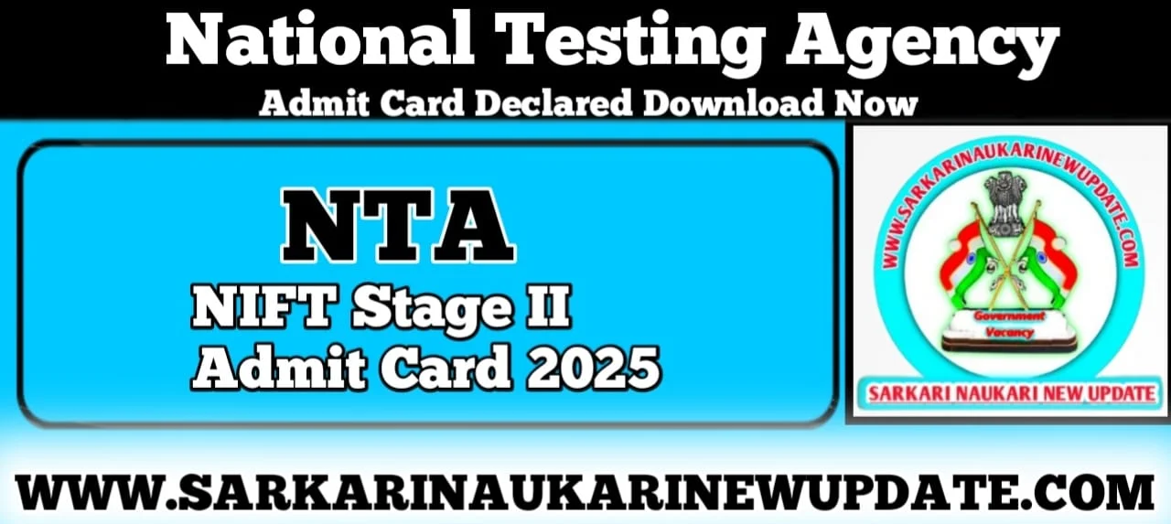 NTA NIFT Stage II Admit Card 2025
