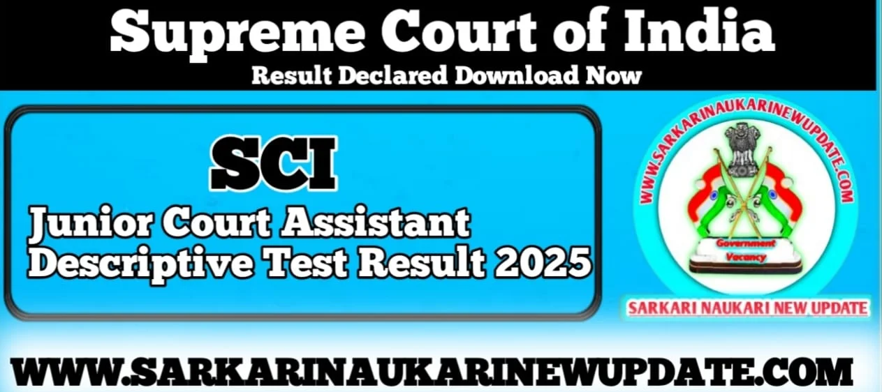 SCI Junior Court Assistant Descriptive Test Result 2025 PDF Download