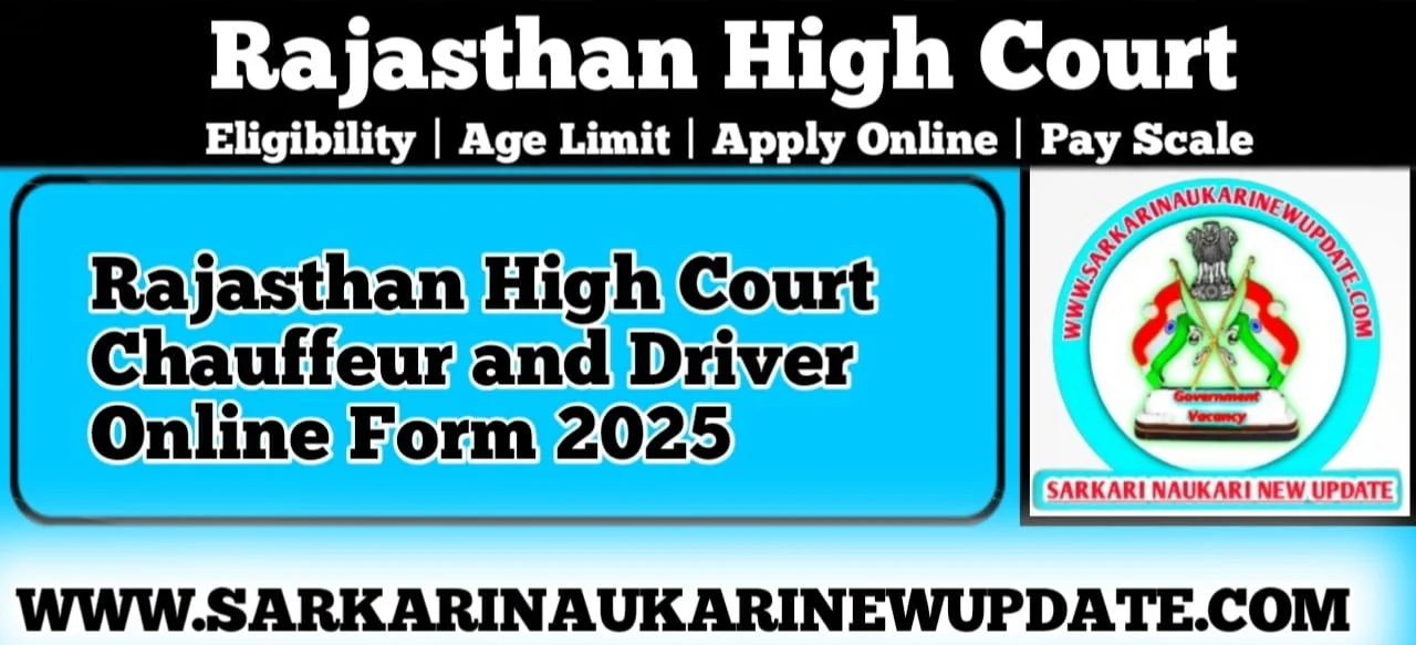 Rajasthan High Court Chauffeur and Driver Online Form 2025