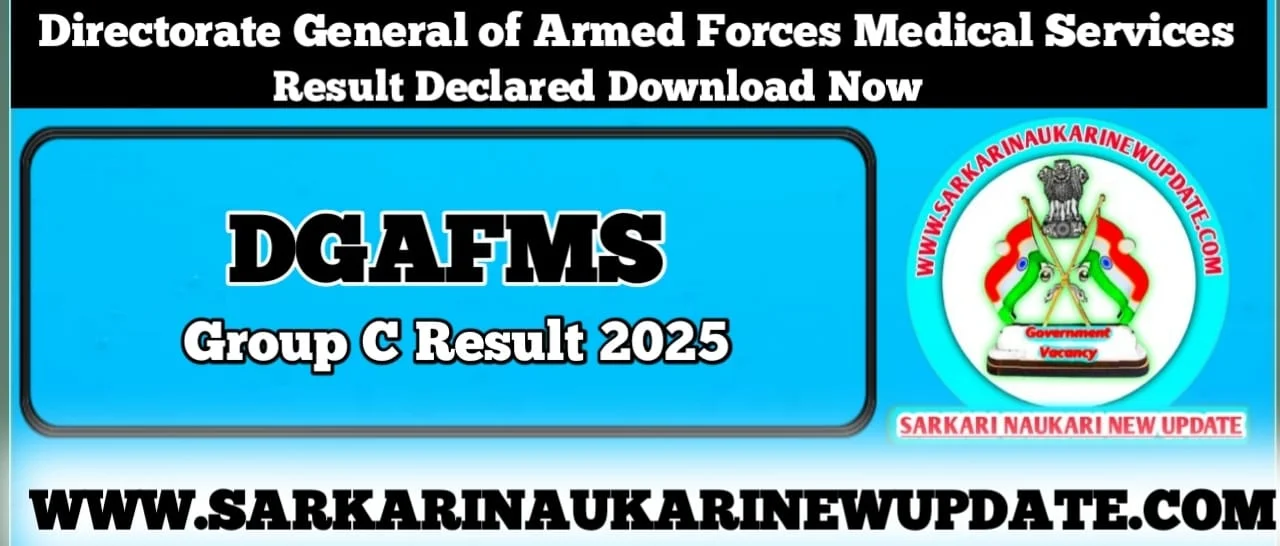 DGAFMS Group C Result 2025 Download Link