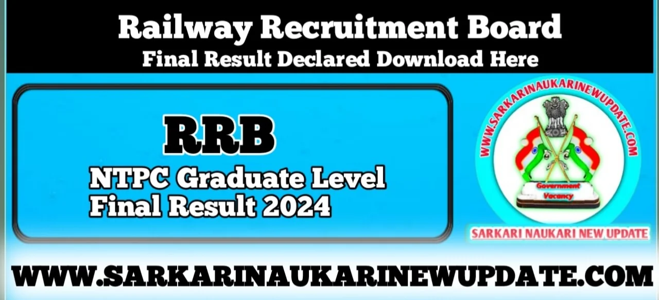 RRB NTPC Graduate Level Final Result 2024 