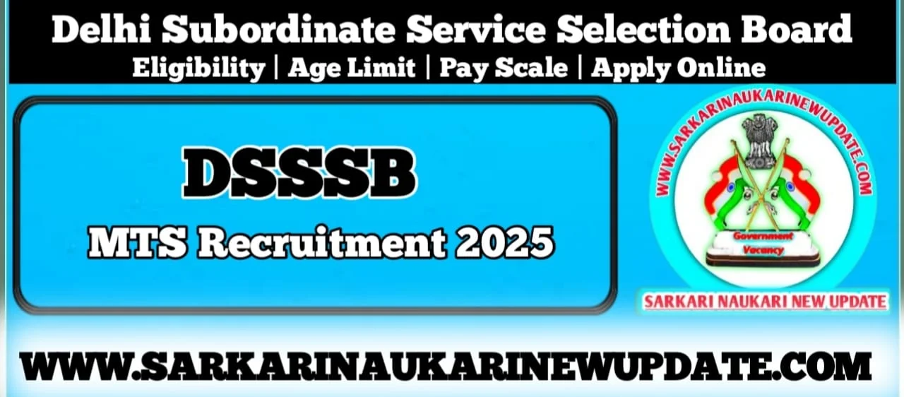  DSSSB MTS Recruitment 2025 Last Date 